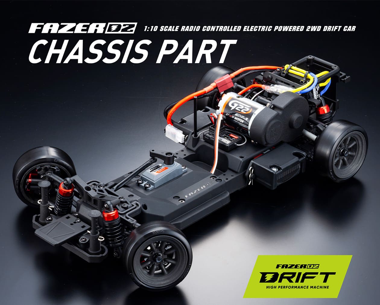 CHASSIS PART [FAZER D2 DRIFT HIGH PERFORMANCE MACHINE]