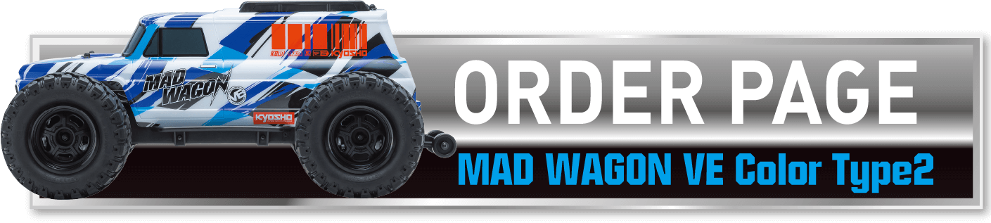 MAD WAGON VE Color Type2 ORDER PAGE