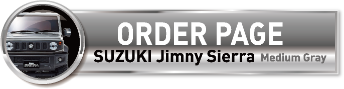 ORDER PAGE | SUZUKI Jimny Sierra | Medium Gray