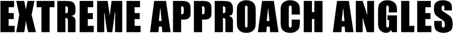 EXTREME APPROACH ANGLES
